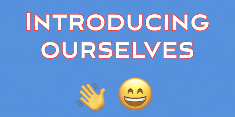 INTRODUCING YOURSELF